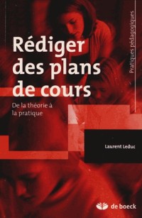 Laurent Leduc - Rédiger des plans de cours - De la théorie à la pratique.