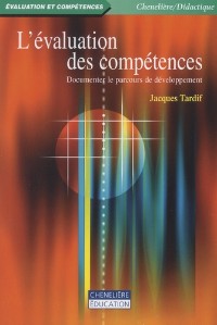Jacques Tardif - L'évaluation des compétences - Documenter le parcours de développement.